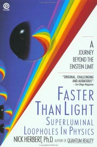 Faster Than Light: Superluminal Loopholes in Physics (Plume)