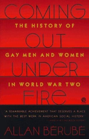 Coming out under fire: the history of gay men and women in World War Two