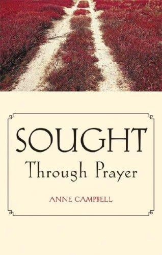 Sought Through Prayer