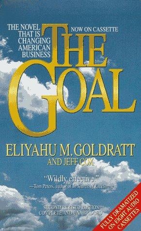 The Goal: The Novel That Is Changing American Business