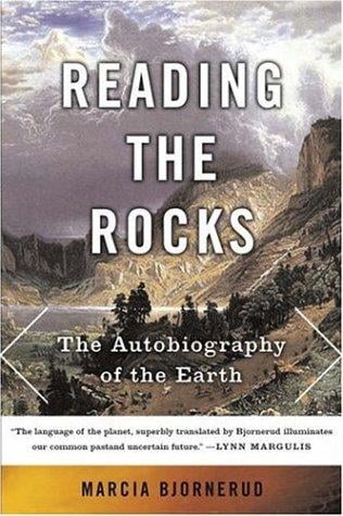Reading the Rocks: The Autobiography of the Earth
