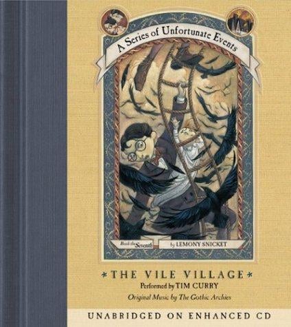 The Vile Village (A Series of Unfortunate Events, Book 7)