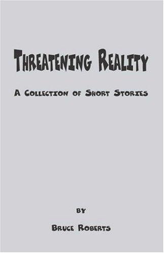 Threatening Reality