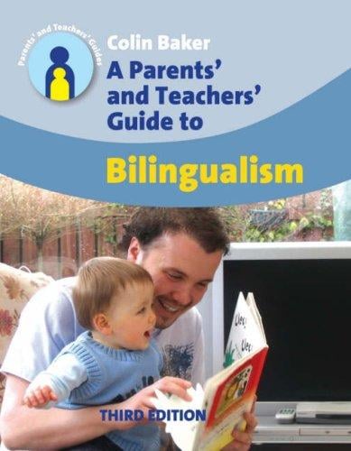 Parents' and Teachers' Guide to Bilingualism (Parents' and Teachers' Guides)