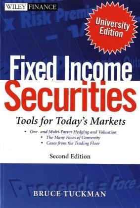 Fixed Income Securities: Tools for Today's Markets, Second Edition, University Edition