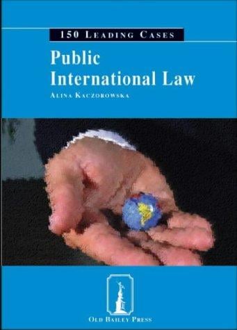 Public International Law (150 Leading Cases)