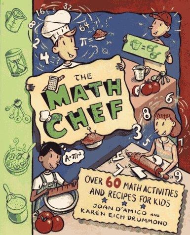 The math chef: over 60 math activities and recipes for kids