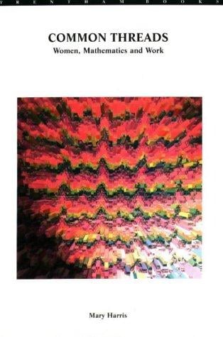 Common Threads: Women, Mathematics and Work