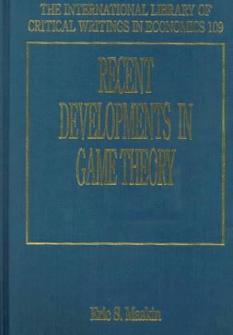 Recent Developments in Game Theory (International Library of Critical Writings in Economics)