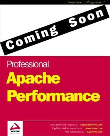 Professional Apache Performance