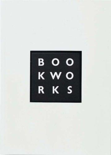 Book Works: a Partial History and Sourcebook