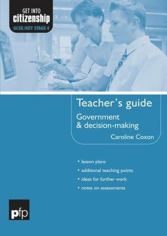 Government and Decision-making (Get into Citizenship)