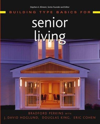 Building Type Basics for Senior Living (Building Type Basics)