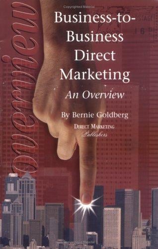 Business-to-Business Direct Marketing: An Overview