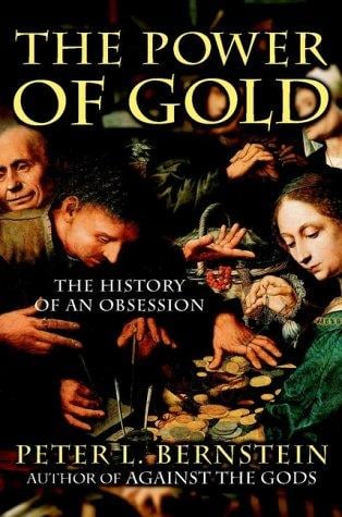 The Power of Gold: The History of an Obsession