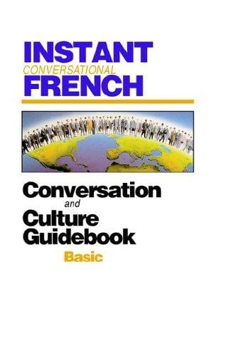 Instant Conversational French: Basic (Instant Language Courses)