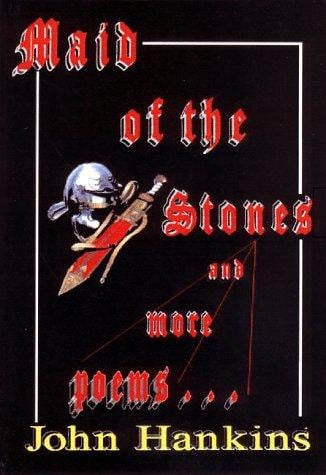 Maid of the Stones and more poems . . .: and more stones