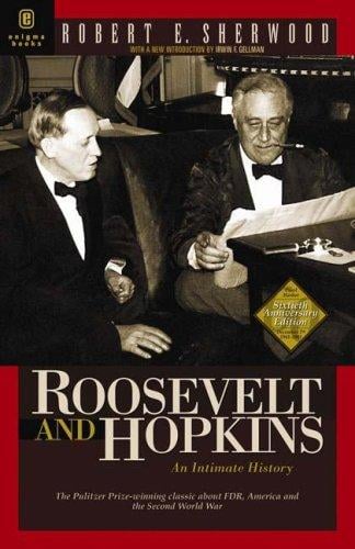 Roosevelt and Hopkins: An Intimate History