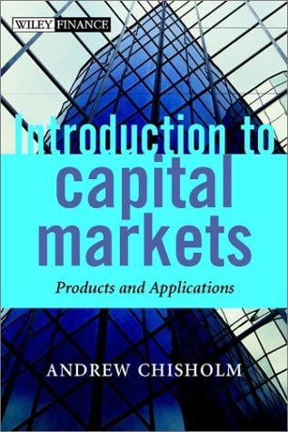 An introduction to capital markets: products, strategies, participants