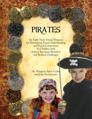 Pirates: An Early-Years Group Program for Developing Social Understanding and Social Competence for Children with Autism Spectrum Disorders and Related Challenges