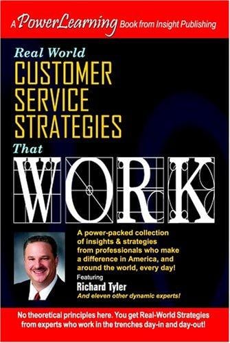 Real World Customer Services Strategies That Work (Power Learning)