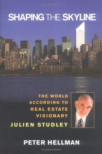 Shaping the Skyline: The World According to Real Estate Visionary Julien Studley