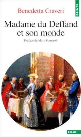 Madame du Deffand et son monde
