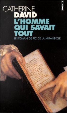 L'homme qui savait tout: Le Roman de Pic de la Mirandole