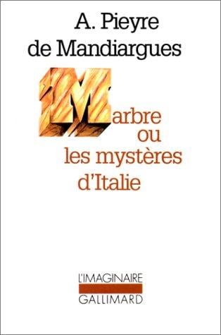 Marbre, ou, Les mystères d'Italie
