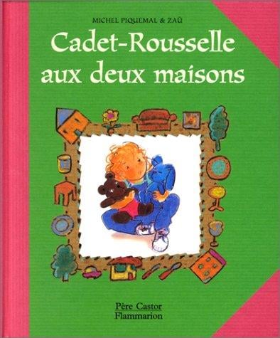 Premieres Histoires Du Pere Castor: Cadet-Rousselle Aux Deux Maisons