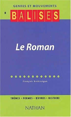 Balises - Genres et Mouvements 8: Le Roman