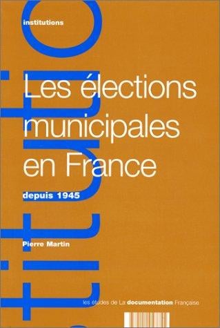 Les élections municipales en France depuis 1945