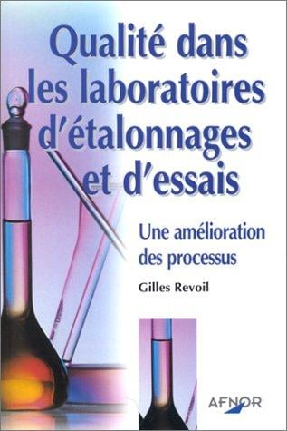 Qualité dans les laboratoires d'étalonnages et d'essais