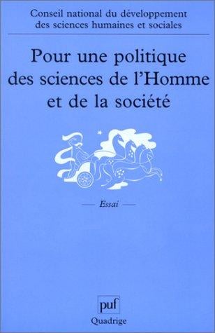 Pour une politique des sciences de l'homme et de la societe