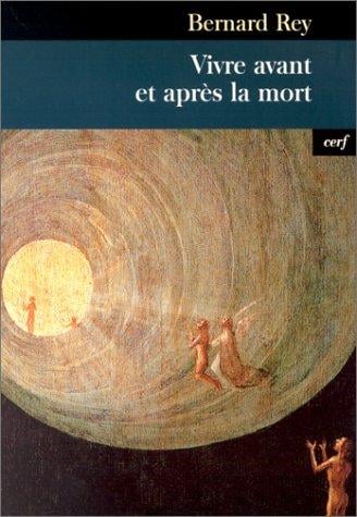 Vivre avant et après la mort