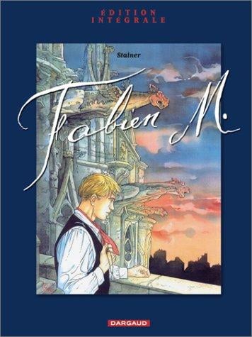 Fabien M: Intégrale, tome 1