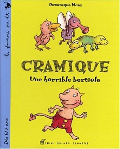 Cramique: Drôle de Bestiole!