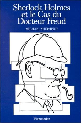 Sherlock Holmes et le cas du docteur Freud