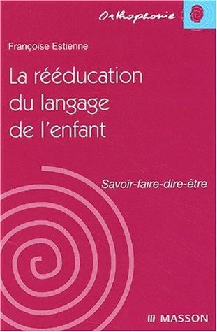 La Rééducation du langage chez l'enfant