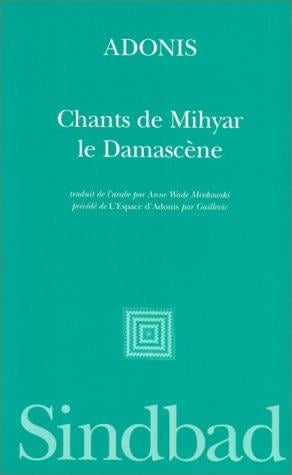 Chants de Mihyar le Damascène