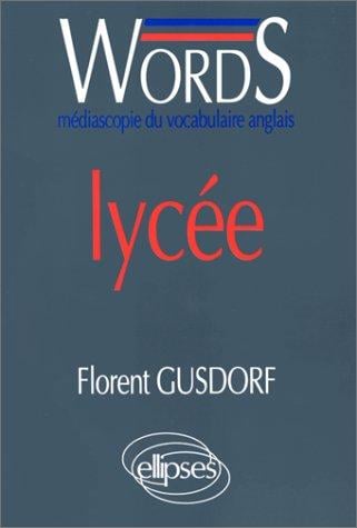 Words: Médiascopie du vocabulaire anglais à l'attention des élèves du lycée