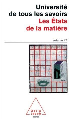 L'Université de tous les savoirs, numéro 17: Les Etats de la matière