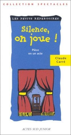 Silence on joue !