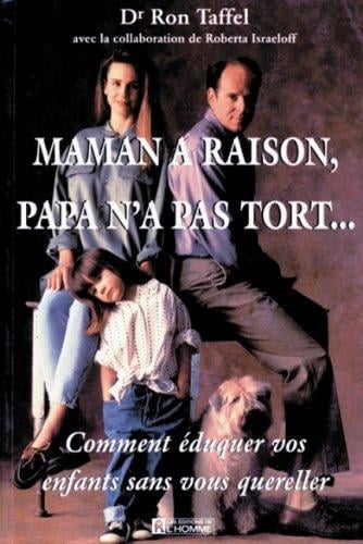 Maman a raison, papa n'a pas tort--