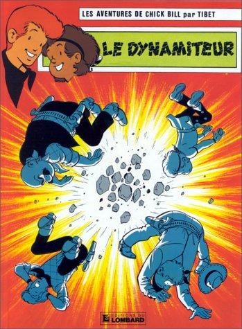 Chick Bill, tome 49: Le Dynamiteur