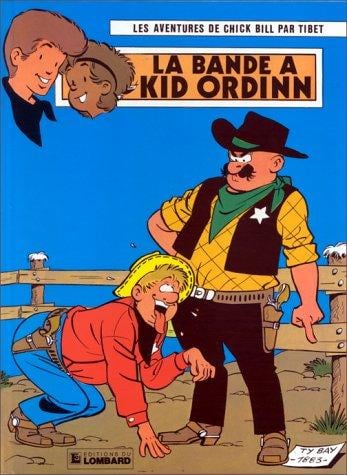 Chick Bill, tome 30: La Bande à Kid Ordinn