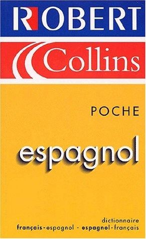 Robert & Collins: French-Spanish /Spanish-French Dictionary (Poche Espagnol-Français Bilingue)