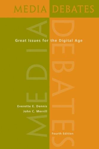 Media Debates: Great Issues for the Digital Age (with InfoTrac®)