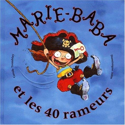 Marie-Baba et les 40 rameurs