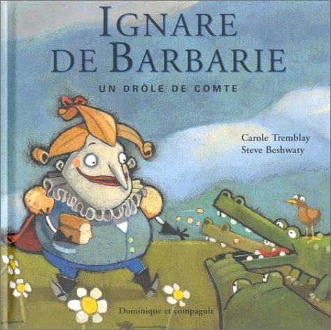 Ignare de Barbarie: Un drôle de comte